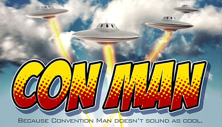 Con Man: Because convention man doesn't sound as cool | Pop Verse